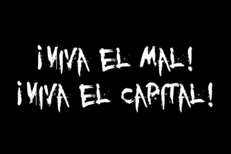 Viva el Mal, Viva el Capital