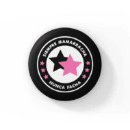 Imán «Siempre Mamarracha, Nunca Facha»