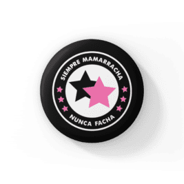 Imán «Siempre Mamarracha, Nunca Facha»